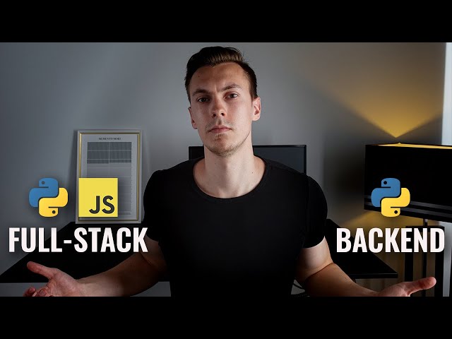 Should You Become a Backend Python Web Developer or a Full-Stack