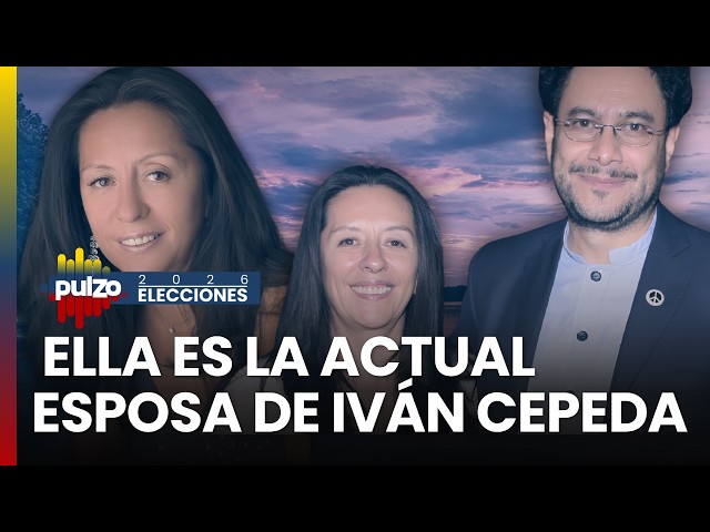 The 2 wives Iván Cepeda has had; there was controversy over his current partner, Pilar Rodríguez ...
