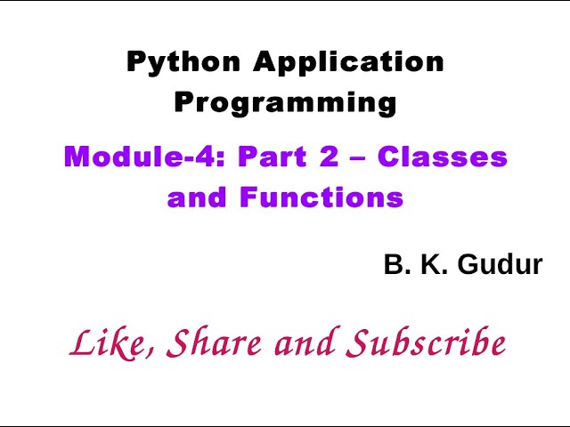Python Application Programming - Classes and Functions
