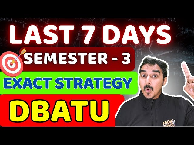 DBATU SEMESTER 3 | LAST 7 DAYS STRATEGY | DBATU MATHS 3 | DBATU SECOND YEAR ENGINEERING #dbatu