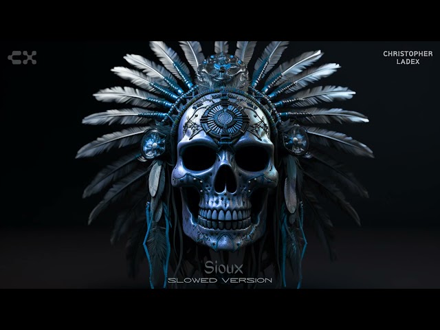 Christopher Ladex - SIOUX (Slowed Version) [TikTok]
