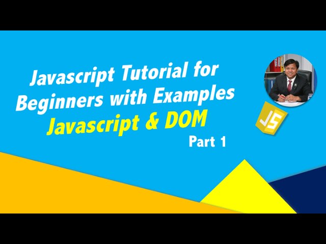 Javascript and DOM (Part 1) Javascript Tutorial for Beginners with Examples