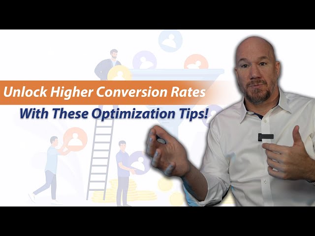 Unlock Higher Conversion Rates With These Optimization Tips! 💰