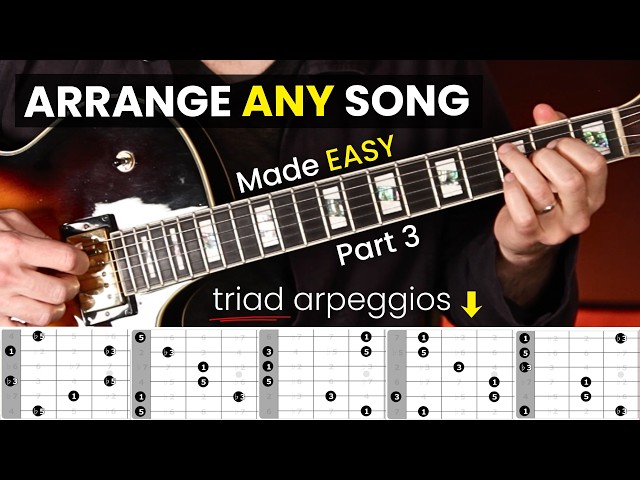 Chord Melody Made Simple (Part 3): Triad Arpeggios