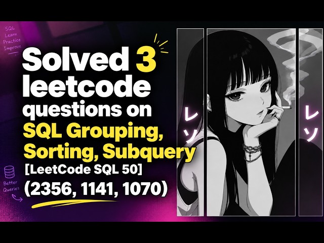 Solved 3 LeetCode SQL Questions | Grouping, Sorting & Subqueries | SQL 50