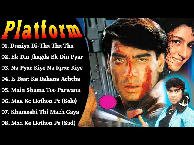 Platform Movie All Songs~Ajay Devgan~Nandini Singh~old hit songs, hindi songs, bollywood music