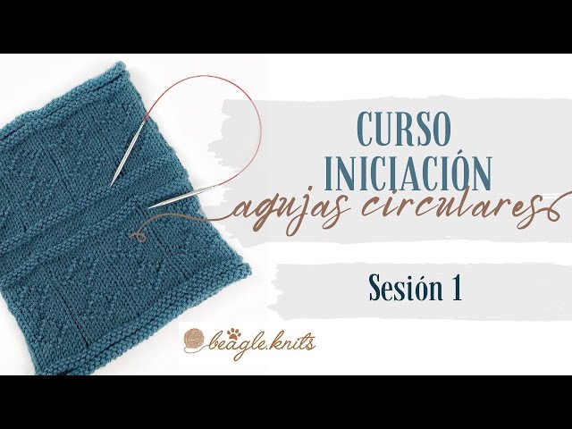🧶🧶🧶 CIRCULAR NEEDLES FOR BEGINNERS COURSE 🧶🧶🧶 First session