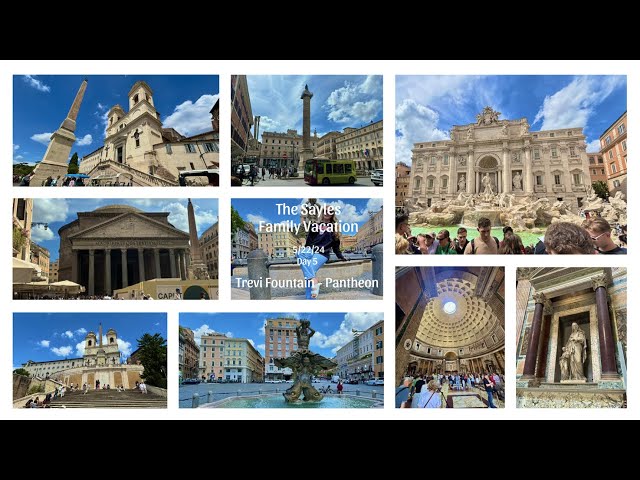 5-22-24 (Day 5 - Part 2) - Trevi Fountain & Pantheon