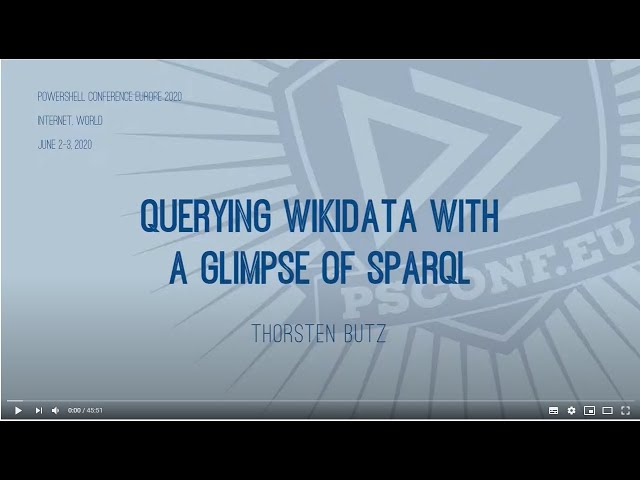 Querying Wikidata with a glimpse of SPARQL - Thorsten Butz - PSCONFEU 2020
