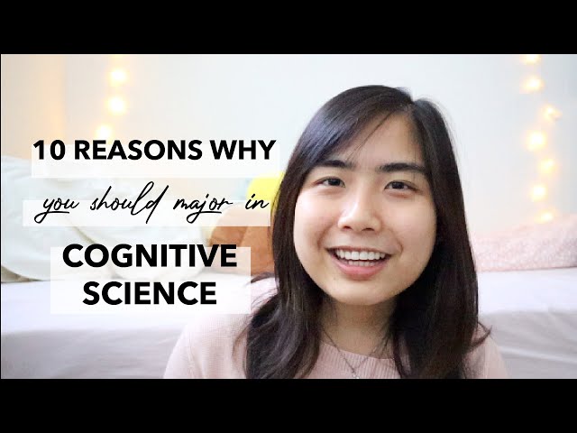 10 Reasons to Major in Cognitive Science 🧠