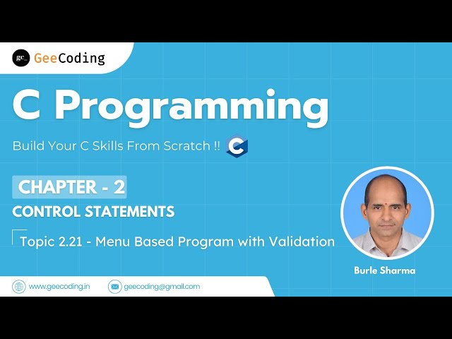 2.21 – Menu Driven Program with Validation | Handling Edge Cases | C Programming – New Series