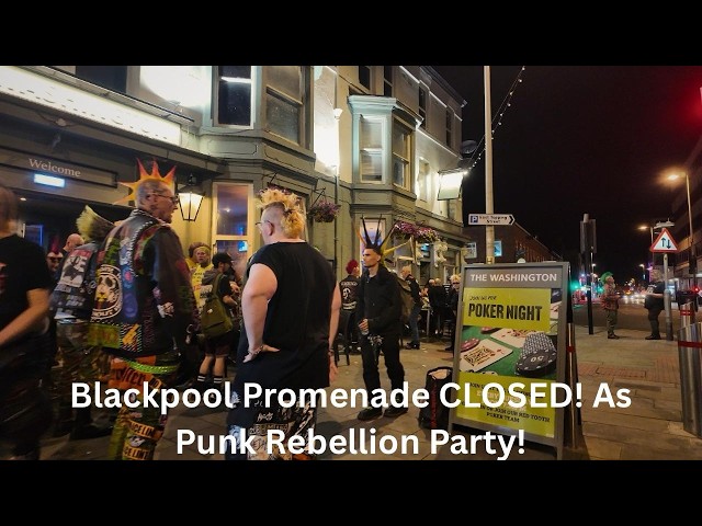 Blackpool Promenade Locked Off as Punk Rebellion Crowds Fill the Streets!