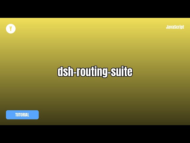 dsh-routing-suite Tutorial — What It Is & How To Use It