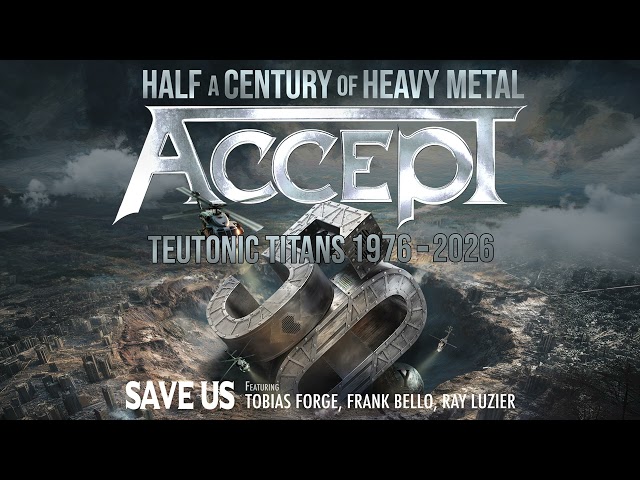ACCEPT ft. Tobias Forge, Frank Bello, Ray Luzier - Save Us (Official Static Video) | Napalm Records