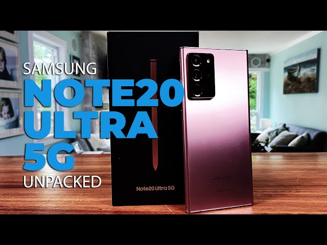 The Samsung Galaxy Note20 Ultra 5G Unboxed (Or is it Unpacked?)