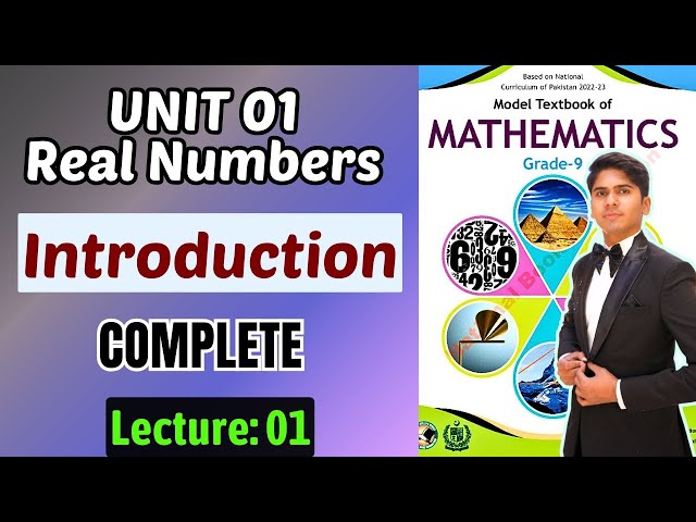 Unit 1 Real Numbers | Introduction | Class 9 Maths New Book Federal Board 2025