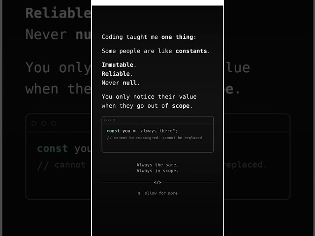 Some People Are Like Constants in Code 💻 #coding #programming #python #leetcode #program #commonlisp
