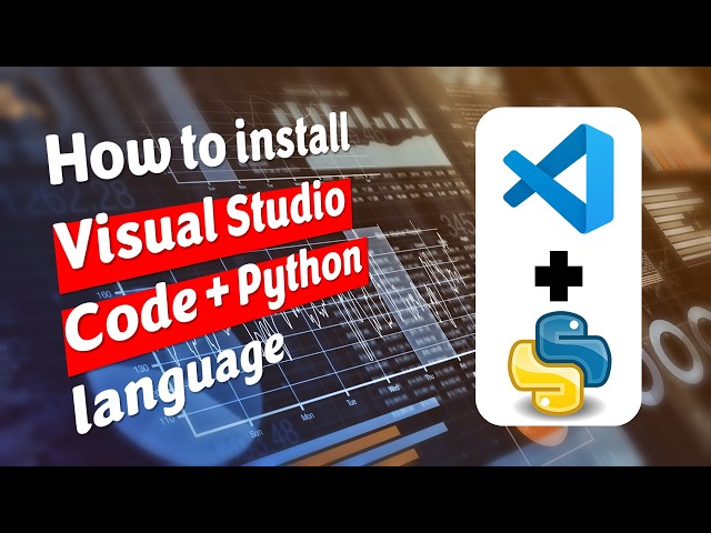 #1 How to install Visual Studio code + Python laguage
