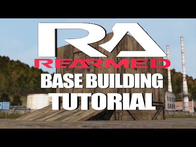 Rearmed DayZ Base Building Tutorial