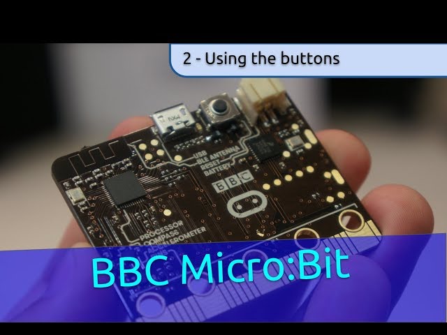 2. Buttons - BBC Micro:Bit Python Programming