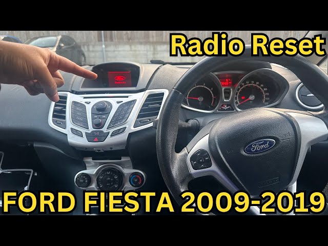 How To Reset Radio On Ford Fiesta MK7 - 3 Ways To Reset Radio On Ford Fiesta