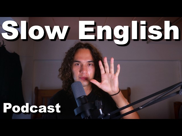 Slow English Podcast #1 | Listen and learn clear, slow, natural English