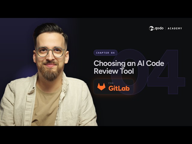 Best AI Code Review Tools for GitLab (2026) | Qodo Academy
