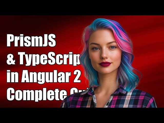 Using PrismJS with TypeScript in Angular 2: A Complete Guide to Typings