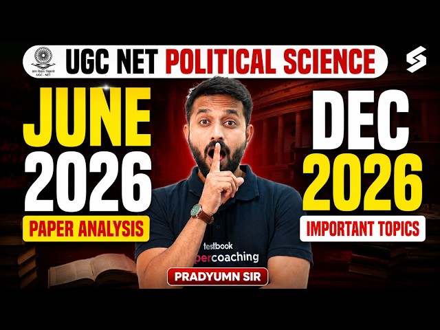 UGC NET June 2026 Paper Analysis | UGC NET DEC 2026 Political Science Important Topics |Pradyumn Sir