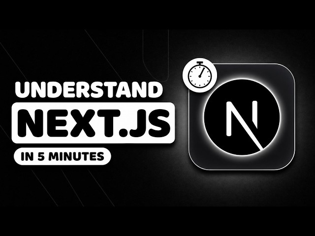 You'll Understand Next.js After This Video (5 Minutes)