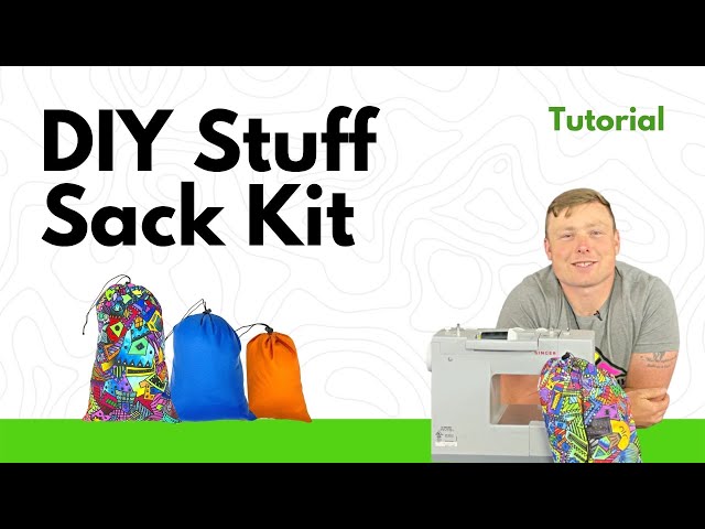 DIY Stuff Sack Kit Tutorial