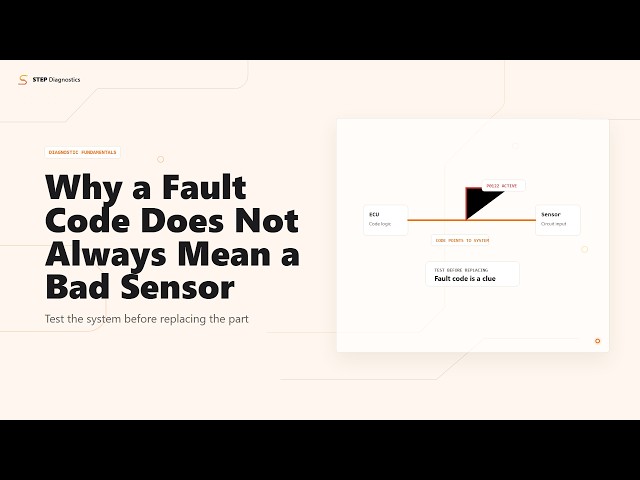 Why a Fault Code Does Not Always Mean a Bad Sensor
