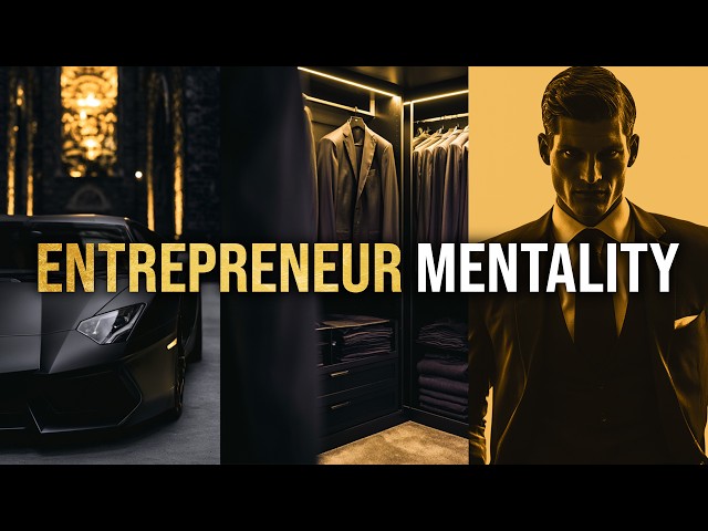 ENTREPRENEUR MENTALITY - Powerful Business Motivation