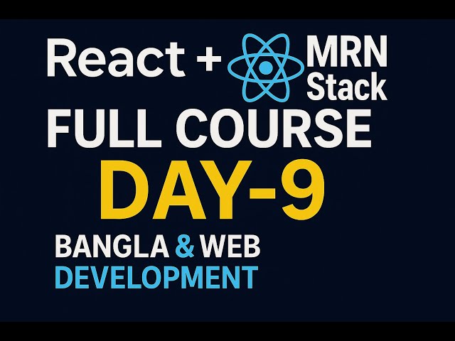 🔰 Day-9 — JavaScript querySelectorAll + onchange, onfocus, onblur | MERN Stack Full Course – Bangla