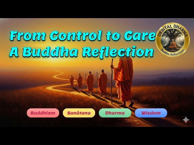 From Control to Care: A Buddha Reflection.