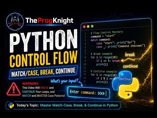 Python Match Statements, Break & Continue Explained | Python for Beginners
