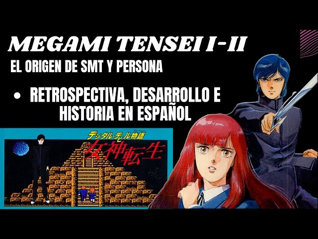 THE ORIGIN OF THE PERSONA AND SMT SAGA - MEGAMI TENSEI IN SPANISH