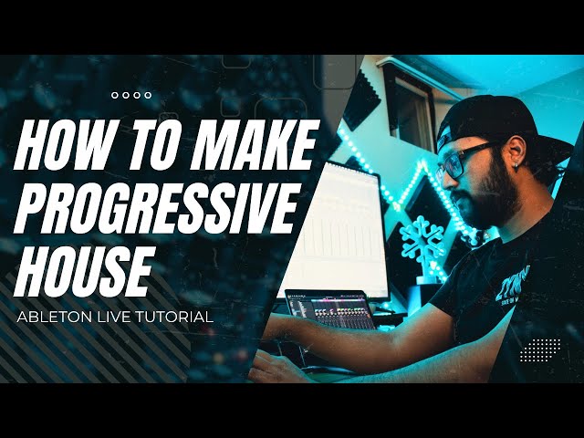 How To Make Deep Progressive House 2025