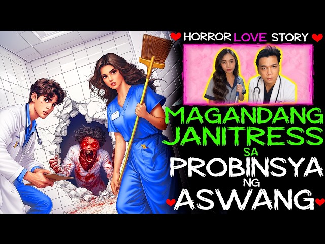 MAGANDANG JANITRESS SA PROBINSYA NG ASWANG | Tagalog Love Story