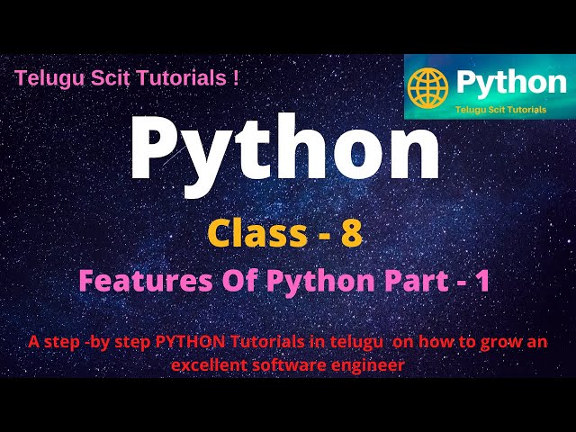 Learn Python Tutorial For Beginners - in Telugu And English | Features Of Python Part -1 Class - 8