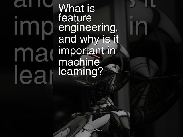 Today’s Question: Feature Engineering? #interviewprep  #machinelearning #datascience #ai #facts