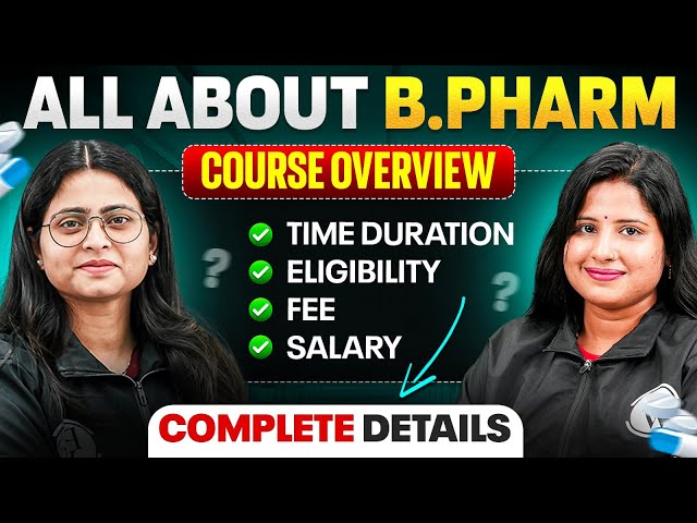 All About B Pharm | How to get Admission in B Pharm Course | B.Pharm Course full details | B Pharm