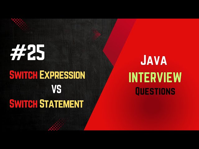 #25 | Switch Expression Vs Switch Statement | Java Interview