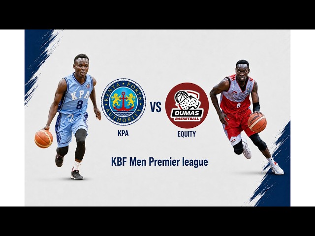 KPA vs Equity Dumas (2nd Lg) | KNBL Men premier League 