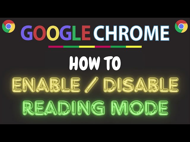 How to Enable or Disable Reading Mode on the Google Chrome Web Browser | PC Tutorial