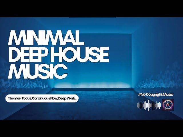 "Infinite Loop"| Minimal Deep House | Focus & Deep Work Music ⚙️✨[No Copyright Music]