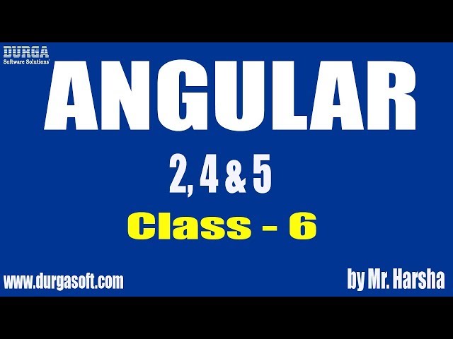 Learn Angular 2,4,5 Online Training | Class - 6 |by Harsha Sir