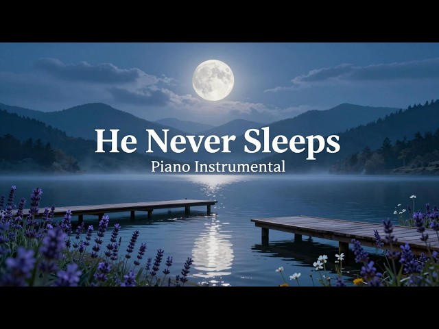 Be Still Under His Peace 🌙 | Peaceful Christian Piano Instrumental for Prayer, Sleep & Bible Study