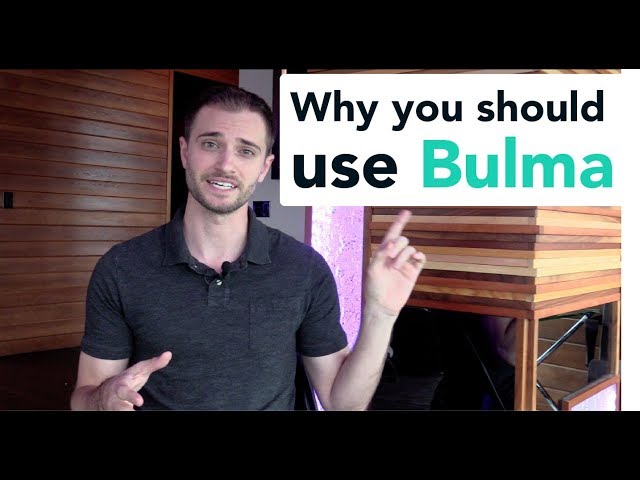 Why you should use Bulma