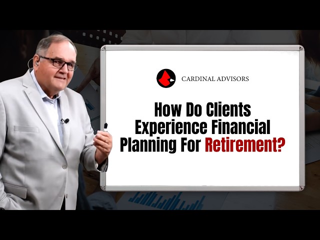 How Do Clients Experience Financial Planning For Retirement?